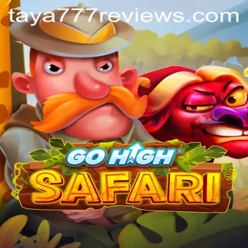 Exploring the Adventures of GoHighSafari and the Power of TAYA777