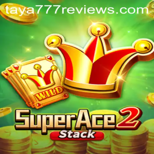 The Exciting World of SuperAce2: Exploring the Unmatched Thrills with TAYA777
